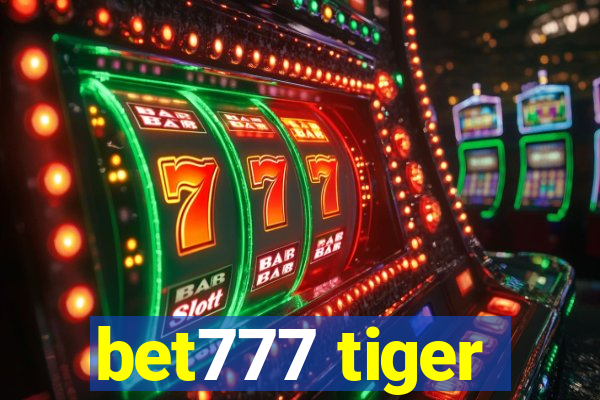 bet777 tiger